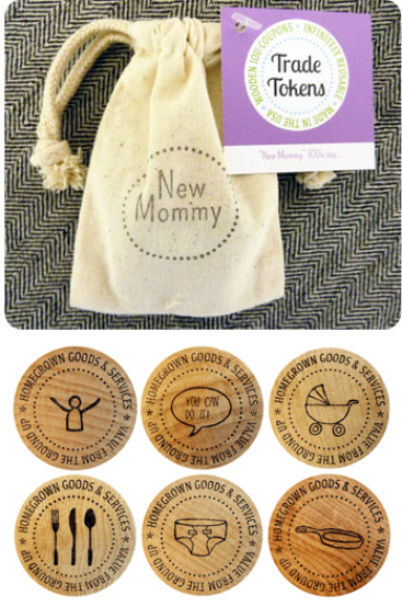 New Mommy Trade Tokens $7.80~ A kind gift of IOU tokens for the new mommy. Includes diaper changes, pep talks, home cooking, lunch dates, babysitting, and hugs.